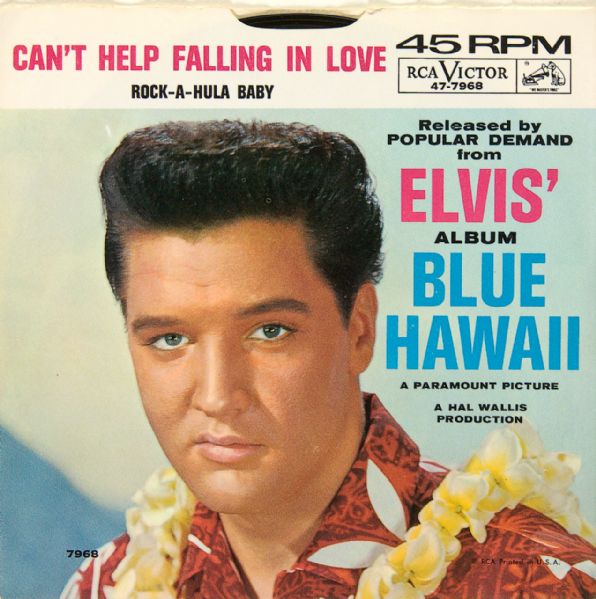 Elvis Presley "Rock A Hula Baby"/"Cant Help Falling In Love" 45  